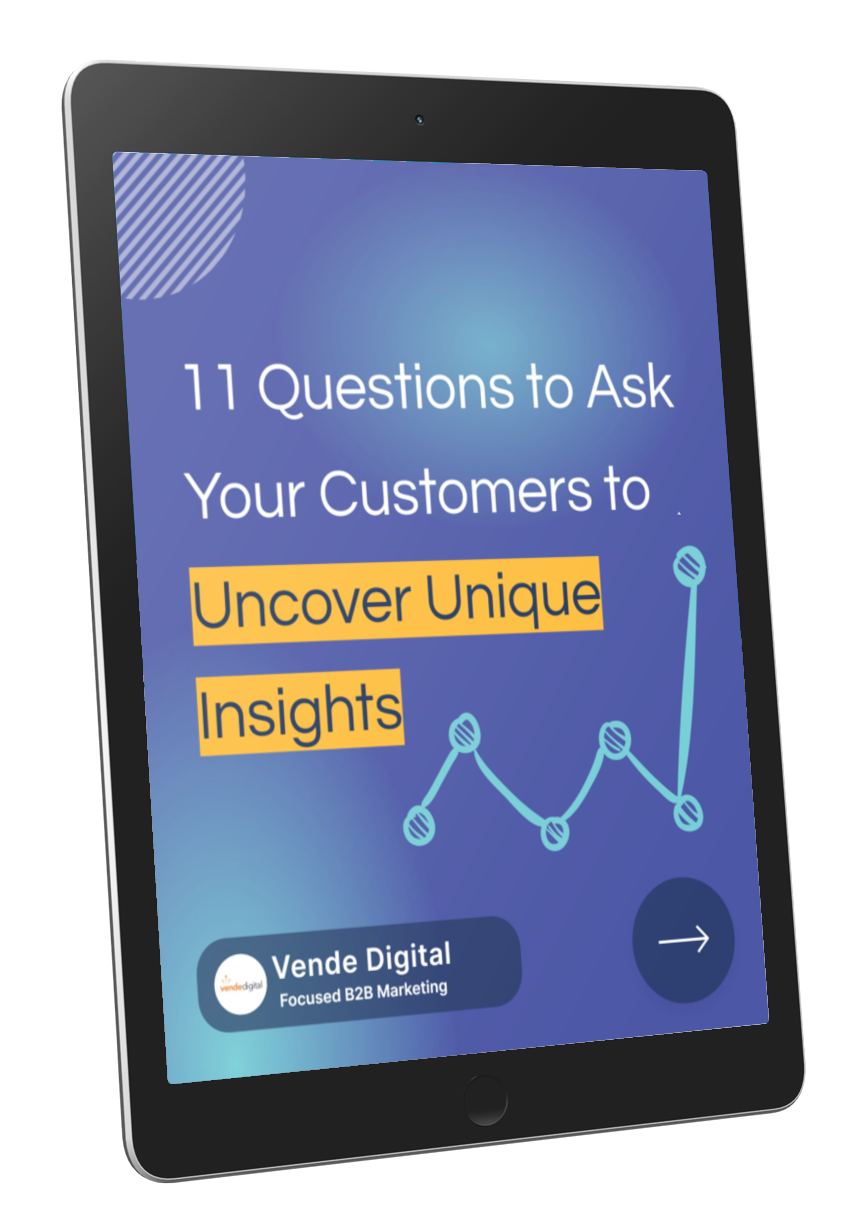 11 Questions to Ask Your Customers to Uncover Unique Insights